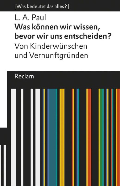 Buchcover und Innenansicht für das Buch: Was können wir wissen, bevor wir uns entscheiden?