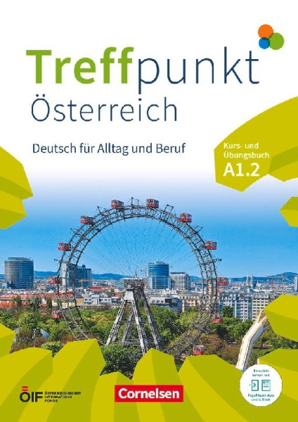 Buchcover und Innenansicht für das Buch: Treffpunkt - Deutsch für die Integration - Österreichische Ausgabe - Deutsch für Alltag und Beruf - A1: Teilband 2