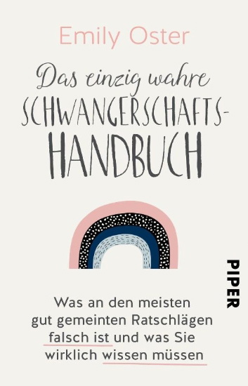Buchcover und Innenansicht für das Buch: Expecting Better: Why the Conventional Pregnancy Wisdom Is Wrong - and What You Really Need to Know