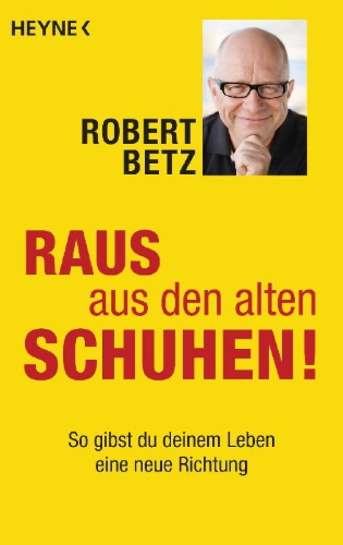 Buchcover und Innenansicht für das Buch: Raus aus den alten Schuhen!