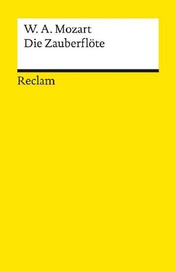 Buchcover und Innenansicht für das Buch: Die Zauberflöte (KV 620). Eine große Oper in zwei Aufzügen. Libretto von Emanuel Schikaneder