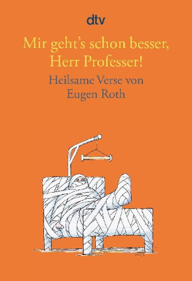 Buchcover und Innenansicht für das Buch: Mir geht's schon besser, Herr Professer!