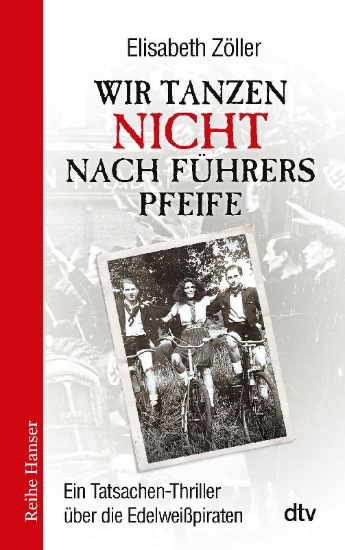 Buchcover und Innenansicht für das Buch: Wir tanzen nicht nach Führers Pfeife