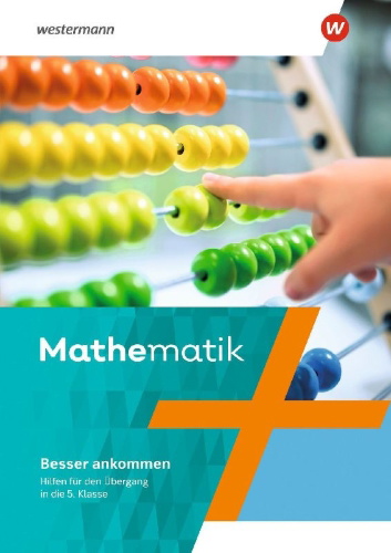 Buchcover und Innenansicht für das Buch: Mathematik - Ausgabe N 2020 Arbeitsheft. Besser ankommen Hilfen für den Übergang in die 5. Klasse