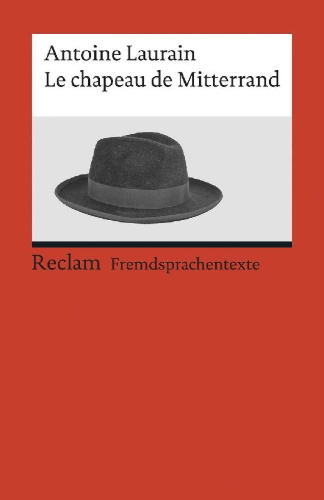 Buchcover und Innenansicht für das Buch: Le chapeau de Mitterrand
