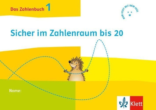 Buchcover und Innenansicht für das Buch: Das Zahlenbuch 1. Igel-Übungsheft - Sicher im Zahlenraum bis 20 (Arbeitsheft für das tägliche Training) Klasse 1