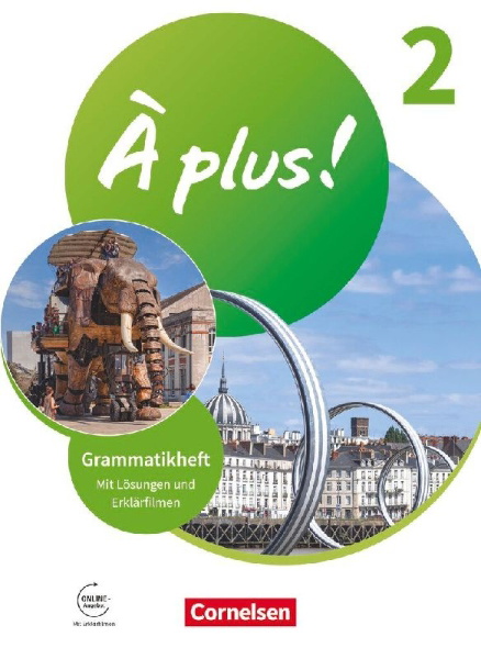 Buchcover und Innenansicht für das Buch: À plus ! 1. und 2. Fremdsprache. Band 2 - Grammatikheft mit Erklärfilmen