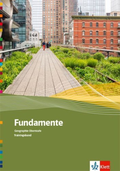 Buchcover und Innenansicht für das Buch: Fundamente Geographie Oberstufe. Trainingsheft Klasse 10-13