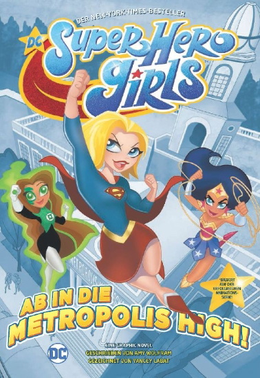 Buchcover und Innenansicht für das Buch: DC Super Hero Girls - At Metropolis High