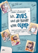 Buchcover und Innenansicht für das Buch: Ich, Zeus, und die Bande vom Olymp - Götter und Helden erzählen griechische Sagen
