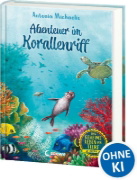 Buchcover und Innenansicht für das Buch: Das geheime Leben der Tiere (Ozean) - Abenteuer im Korallenriff