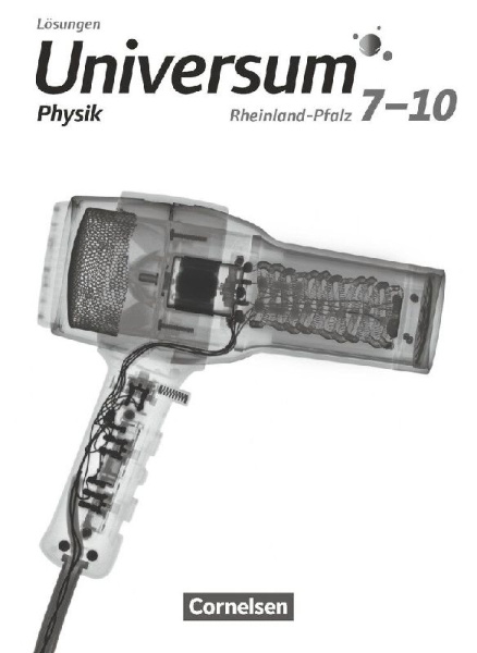 Buchcover und Innenansicht für das Buch: Universum Physik 7.-10. Schuljahr. Gymnasium Rheinland-Pfalz - Lösungen zum Schülerbuch