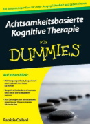 Buchcover und Innenansicht für das Buch: Achtsamkeitsbasierte Kognitive Therapie für Dummies