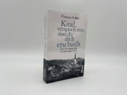 Buchcover und Innenansicht für das Buch: Kind, versprich mir, dass du dich erschießt