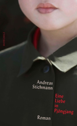 Buchcover und Innenansicht für das Buch: Eine Liebe in Pjöngjang