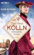 Buchcover und Innenansicht für das Buch: Das Haus Kölln. Glänzende Zeiten