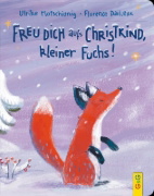 Buchcover und Innenansicht für das Buch: Freu dich aufs Christkind, kleiner Fuchs!