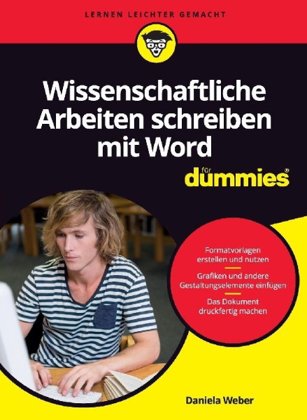 Buchcover und Innenansicht für das Buch: Wissenschaftliche Arbeiten schreiben mit Word für Dummies