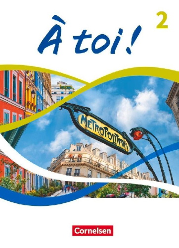Buchcover und Innenansicht für das Buch: À toi ! Band 2 - Schulbuch