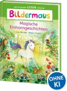 Buchcover und Innenansicht für das Buch: Bildermaus - Magische Einhorngeschichten