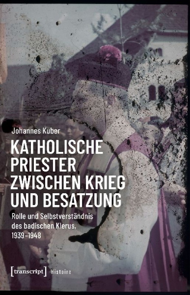 Buchcover und Innenansicht für das Buch: Katholische Priester zwischen Krieg und Besatzung
