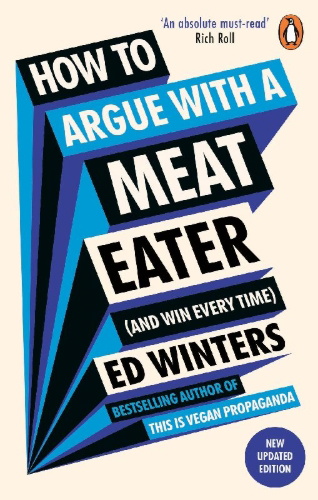 Buchcover und Innenansicht für das Buch: How to Argue With a Meat Eater (And Win Every Time)