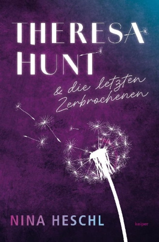 Buchcover und Innenansicht für das Buch: Theresa Hunt und die letzten Zerbrochenen
