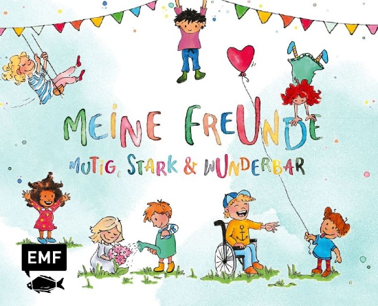 Buchcover und Innenansicht für das Buch: Meine Freunde: Mutig, stark & wunderbar - Ein Eintragalbum für ALLE zum Thema Vielfalt
