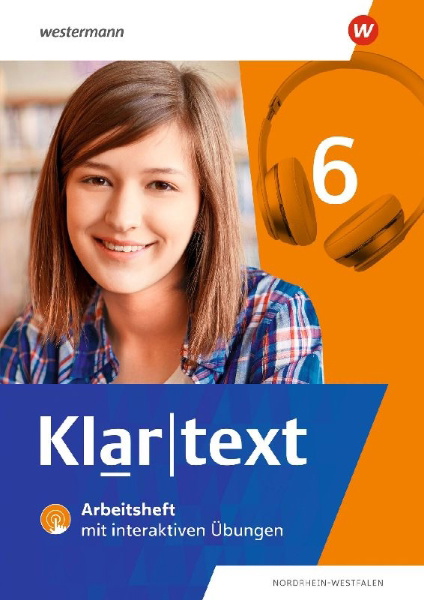 Buchcover und Innenansicht für das Buch: Klartext 6. Arbeitsheft. Differenzierende Ausgabe für Nordrhein-Westfalen