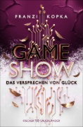 Buchcover und Innenansicht für das Buch: Gameshow - Das Versprechen von Glück