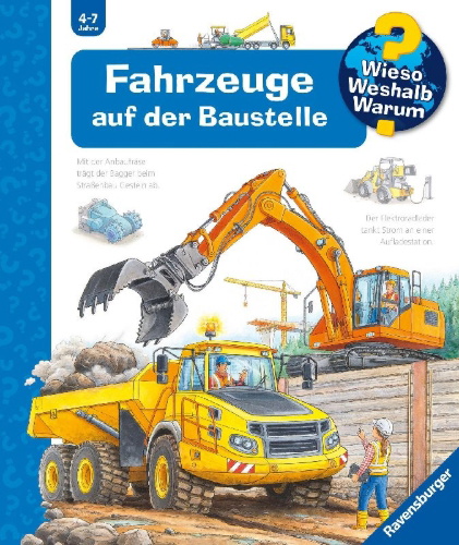 Buchcover und Innenansicht für das Buch: Wieso? Weshalb? Warum?, Band 7: Fahrzeuge auf der Baustelle