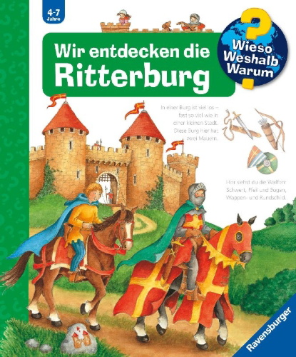 Buchcover und Innenansicht für das Buch: Wieso? Weshalb? Warum?, Band 11: Wir entdecken die Ritterburg