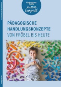 Buchcover und Innenansicht für das Buch: Pädagogische Handlungskonzepte von Fröbel bis heute