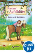Buchcover und Innenansicht für das Buch: Ponyhof Apfelblüte 03. Lotte und Goldstück
