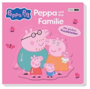 Buchcover und Innenansicht für das Buch: Peppa Pig: Peppa und ihre Familie