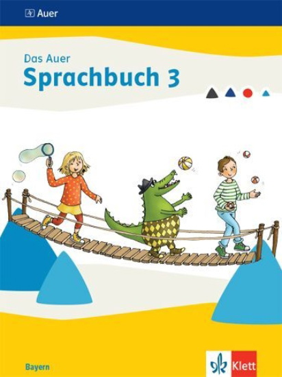 Buchcover und Innenansicht für das Buch: Das Auer Sprachbuch 3. Schulbuch Klasse 3. Ausgabe Bayern