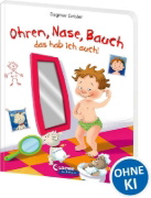 Buchcover und Innenansicht für das Buch: Ohren, Nase, Bauch - das hab ich auch!