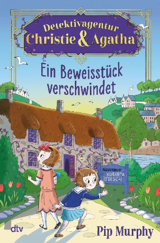 Buchcover und Innenansicht für das Buch: Christie and Agatha's Detective Agency - A Discovery Disappears