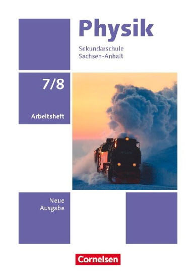 Buchcover und Innenansicht für das Buch: Physik 7./8. Schuljahr. Sachsen-Anhalt - Arbeitsheft