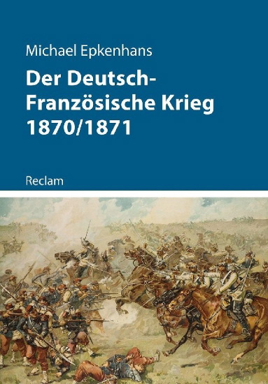 Buchcover und Innenansicht für das Buch: Der Deutsch-Französische Krieg 1870/1871
