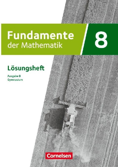 Buchcover und Innenansicht für das Buch: Fundamente der Mathematik 8. Schuljahr. Ausgabe B - Lösungen zum Schulbuch