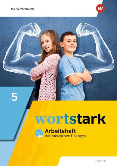 Buchcover und Innenansicht für das Buch: wortstark 5. Arbeitsheft mit interaktiven Übungen. Allgemeine Ausgabe