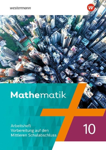 Buchcover und Innenansicht für das Buch: Mathematik 10. Arbeitsheft mit Lösungen