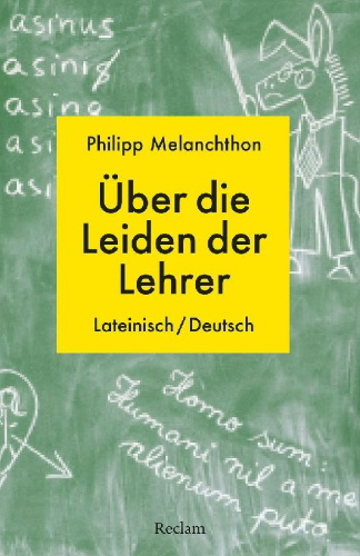 Buchcover und Innenansicht für das Buch: De miseriis paedagogorum / Über die Leiden der Lehrer. Lateinisch/Deutsch