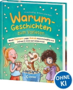 Buchcover und Innenansicht für das Buch: Warum-Geschichten zum Vorlesen - Warum Popcorn poppt, Hunde Meisterschnüffler sind und was du sonst noch wissen musst