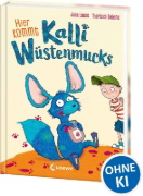 Buchcover und Innenansicht für das Buch: Hier kommt Kalli Wüstenmucks (Band 1)