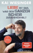 Buchcover und Innenansicht für das Buch: Liebe ist das, was den ganzen Scheiß zusammenhält
