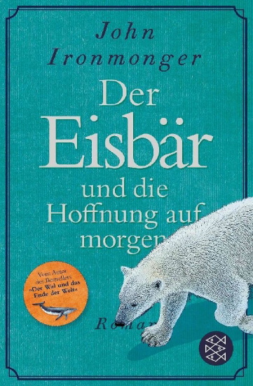 Buchcover und Innenansicht für das Buch: Der Eisbär und die Hoffnung auf morgen