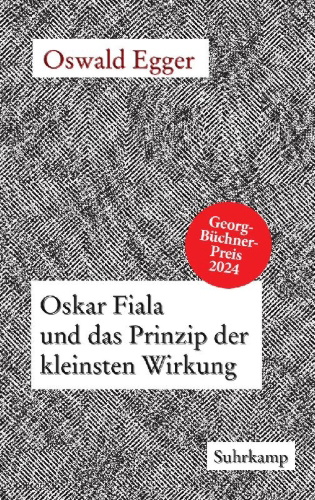 Buchcover und Innenansicht für das Buch: Oskar Fiala und das Prinzip der kleinsten Wirkung