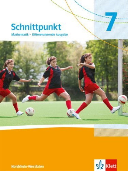 Buchcover und Innenansicht für das Buch: Schnittpunkt Mathematik 7. Schulbuch Klasse 7. Differenzierende Ausgabe Nordrhein-Westfalen